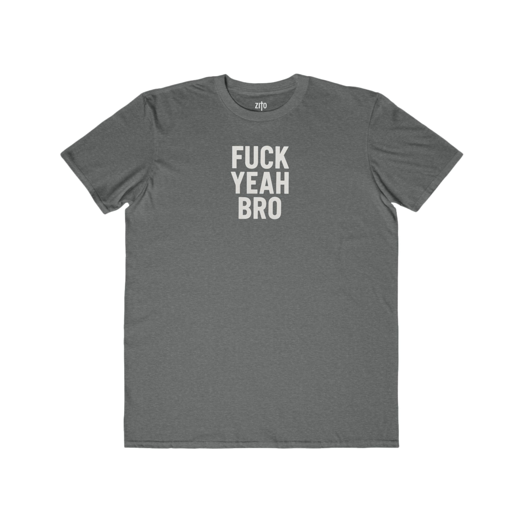 Fuck Yea Bro T-Shirt view 9